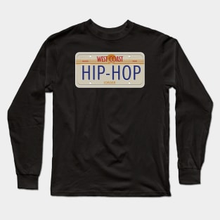 West Coast Hip-Hop FOREVER Long Sleeve T-Shirt